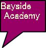 Bayside  Academy 